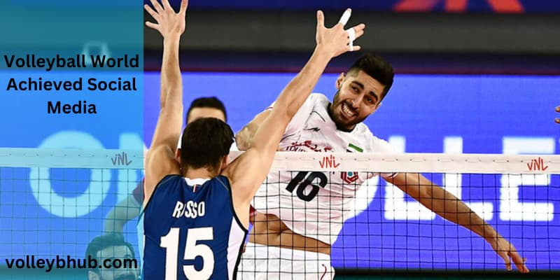 Volleyball World Achieved Social Media